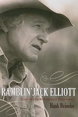 Ramblin' Jack Elliott: Autostrada fără sfârșit - Ramblin' Jack Elliott: The Never-Ending Highway