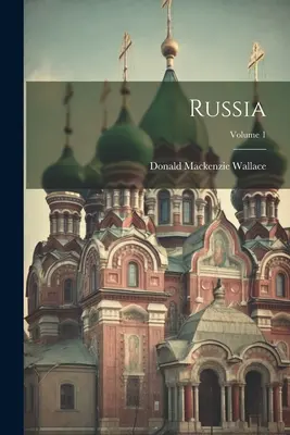 Rusia; Volumul 1 - Russia; Volume 1