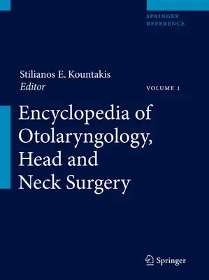 Enciclopedia de otorinolaringologie, chirurgie a capului și gâtului - Encyclopedia of Otolaryngology, Head and Neck Surgery
