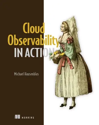 Observabilitatea norilor în acțiune - Cloud Observability in Action