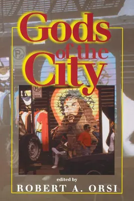 Zeii orașului: Religia și peisajul urban american - Gods of the City: Religion and the American Urban Landscape