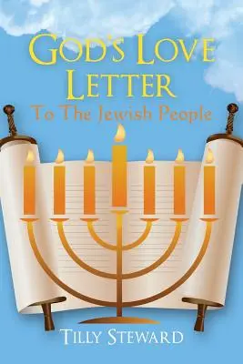 Scrisoarea de dragoste a lui Dumnezeu către poporul evreu - God's Love Letter To The Jewish People
