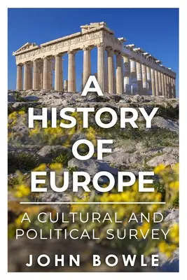 O istorie a Europei: Un studiu cultural și politic - A History of Europe: A Cultural and Political Survey