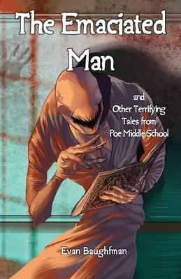 Omul emaciat - The Emaciated Man