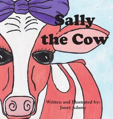 Vaca Sally - Sally The Cow