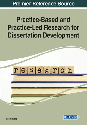 Cercetarea bazată pe practică și condusă de practică pentru elaborarea disertației - Practice-Based and Practice-Led Research for Dissertation Development