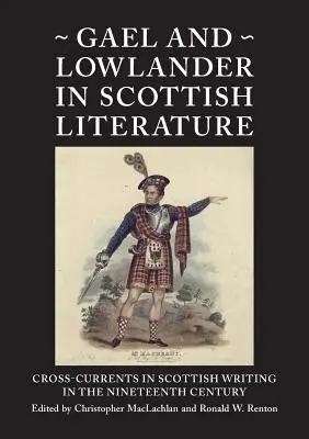 Gael și Lowlander în literatura scoțiană - Gael and Lowlander in Scottish Literature