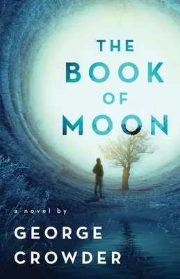 Cartea lunii: Un roman de - The Book of Moon: A novel by