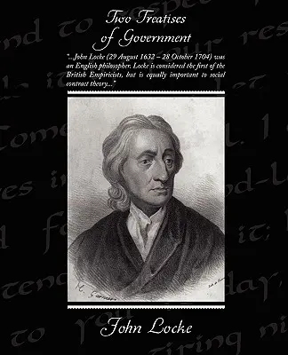 Două tratate de guvernare (Two Treatises of Government) - Two Treatises of Government