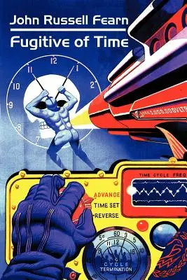 Fugarul timpului: Un roman science-fiction clasic - Fugitive of Time: A Classic Science Fiction Novel