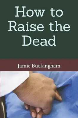 Cum să ridici morții - How to Raise the Dead