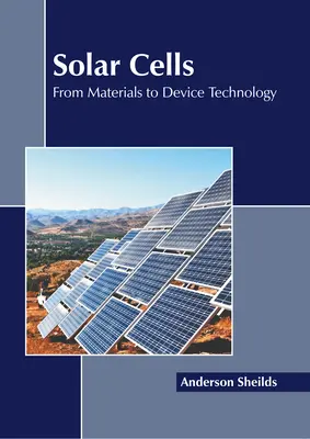 Celule solare: De la materiale la tehnologia dispozitivelor - Solar Cells: From Materials to Device Technology