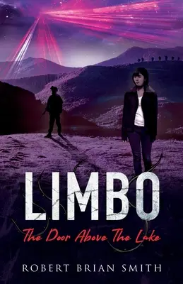 Limbo: Ușa de deasupra lacului: The Door Above the Lake - Limbo: The Door Above the Lake