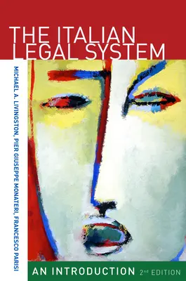 Sistemul juridic italian: O introducere, ediția a doua - The Italian Legal System: An Introduction, Second Edition
