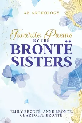 Poezii preferate ale surorilor Bront - Favorite Poems by the Bront Sisters
