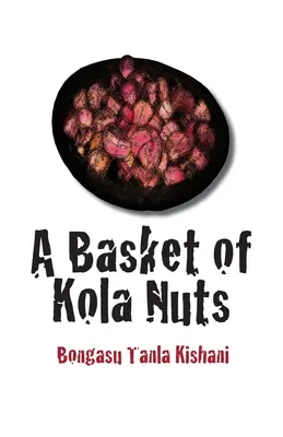 Un coș de nuci Kola - A Basket of Kola Nuts
