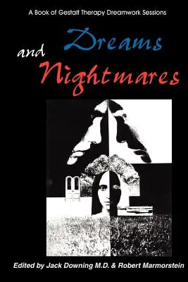 Vise și coșmaruri: O carte de sesiuni de terapie Gestalt - Dreams and Nightmares: A Book of Gestalt Therapy Sessions