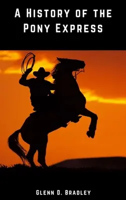 O istorie a Pony Express - A History of the Pony Express