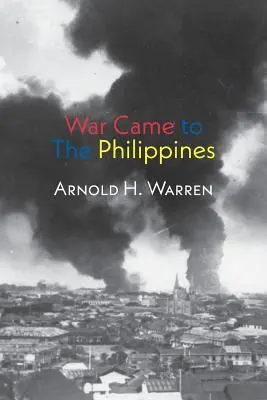 Războiul a venit în Filipine - War Came to the Philippines