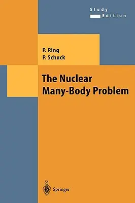 Problema nucleară a mai multor corpuri - The Nuclear Many-Body Problem