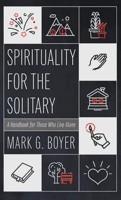 Spiritualitate pentru solitari - Spirituality for the Solitary