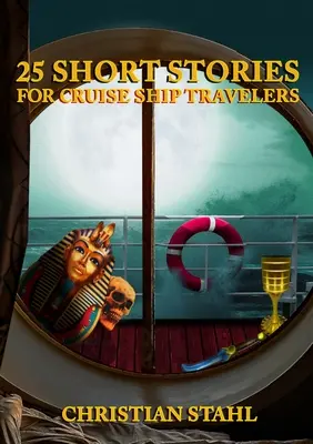 25 de povestiri scurte pentru călătorii cu nave de croazieră - 25 Short Stories for Cruise Ship Travelers