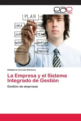 Întreprinderea și sistemul integrat de gestionare - La Empresa y el Sistema Integrado de Gestin