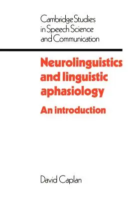 Neurolingvistică și afaziologie lingvistică: O introducere - Neurolinguistics and Linguistic Aphasiology: An Introduction