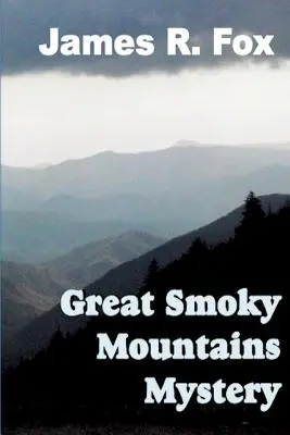 Misterul Marilor Munți Smoky - The Great Smoky Mountains Mystery