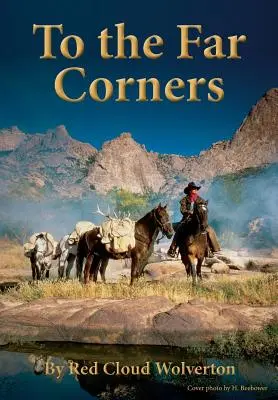 La colțuri îndepărtate: Căutarea justiției de către un cowboy! - To the Far Corners: A cowboy's quest for justice!