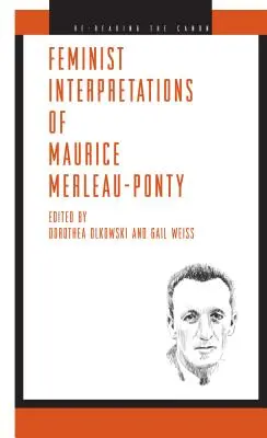 Interpretări feministe ale lui Maurice Merleau-Ponty - Feminist Interpretations of Maurice Merleau-Ponty