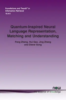 Reprezentarea, potrivirea și înțelegerea limbajului neural inspirat de cuantică - Quantum-Inspired Neural Language Representation, Matching and Understanding