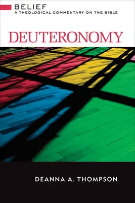 Deuteronomul: Un comentariu teologic asupra Bibliei - Deuteronomy: A Theological Commentary on the Bible