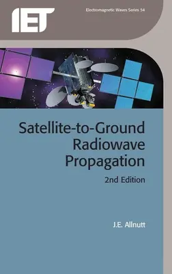Propagarea undelor radio de la satelit la sol - Satellite-To-Ground Radiowave Propagation