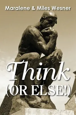 Gândiți (sau altfel!) - Think (Or Else!)