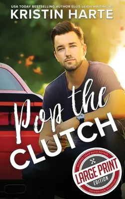 Pop The Clutch: A Blue Collar Second Gear Romance