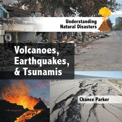 Vulcani, cutremure și tsunami - Volcanoes, Earthquakes, & Tsunamis