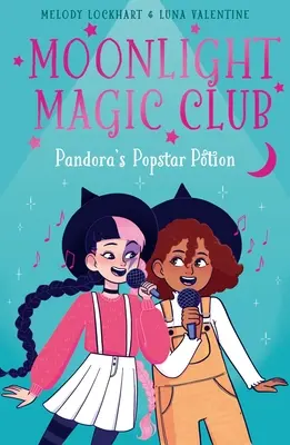 Moonlight Magic Club: Poțiunea Popstar a Pandorei - Moonlight Magic Club: Pandora's Popstar Potion