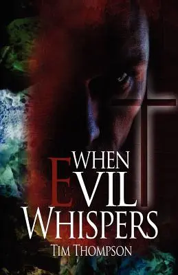 Când răul șoptește - When Evil Whispers