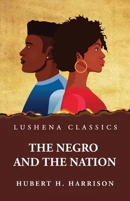 Negrul și națiunea - The Negro and the Nation