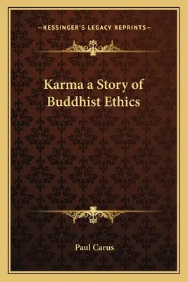 Karma: o poveste despre etica budistă - Karma a Story of Buddhist Ethics