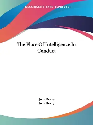 Locul inteligenței în comportament - The Place Of Intelligence In Conduct