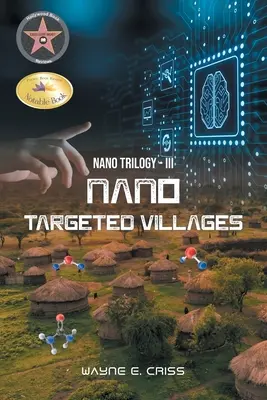 Trilogia nano III: Sate nanotestamentare - Nano Trilogy III: Nanotargeted Villages