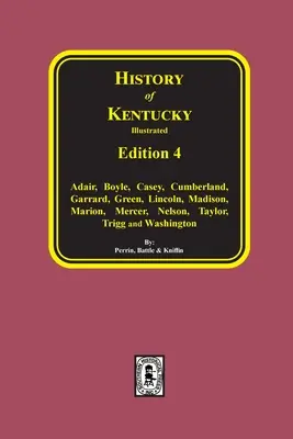 Istoria statului Kentucky: ediția a 4-a - History of Kentucky: the 4th Edition