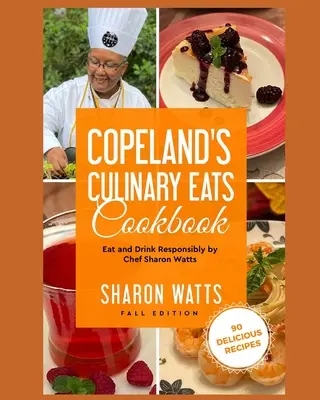 Copeland's Culinary Eats: Mănâncă și bea responsabil - Copeland's Culinary Eats: Eat and Drink Responsibly