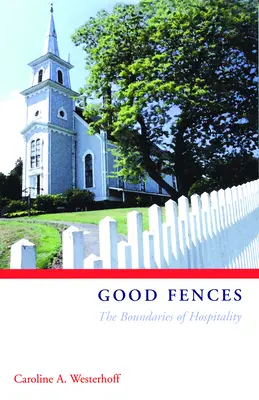 Garduri bune: Granițele ospitalității - Good Fences: The Boundaries of Hospitality