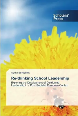 Regândirea conducerii școlare - Re-thinking School Leadership
