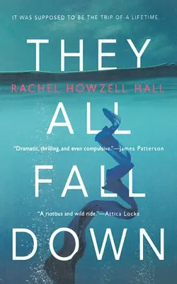 They All Fall Down: Un thriller - They All Fall Down: A Thriller