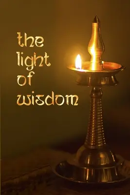 Lumina înțelepciunii - The Light of Wisdom