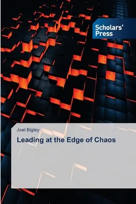 Conducerea la marginea haosului (Leading at the Edge of Chaos) - Leading at the Edge of Chaos